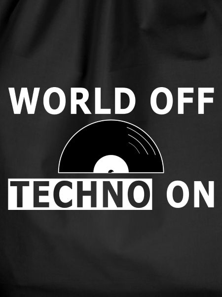 World Off - Techno On