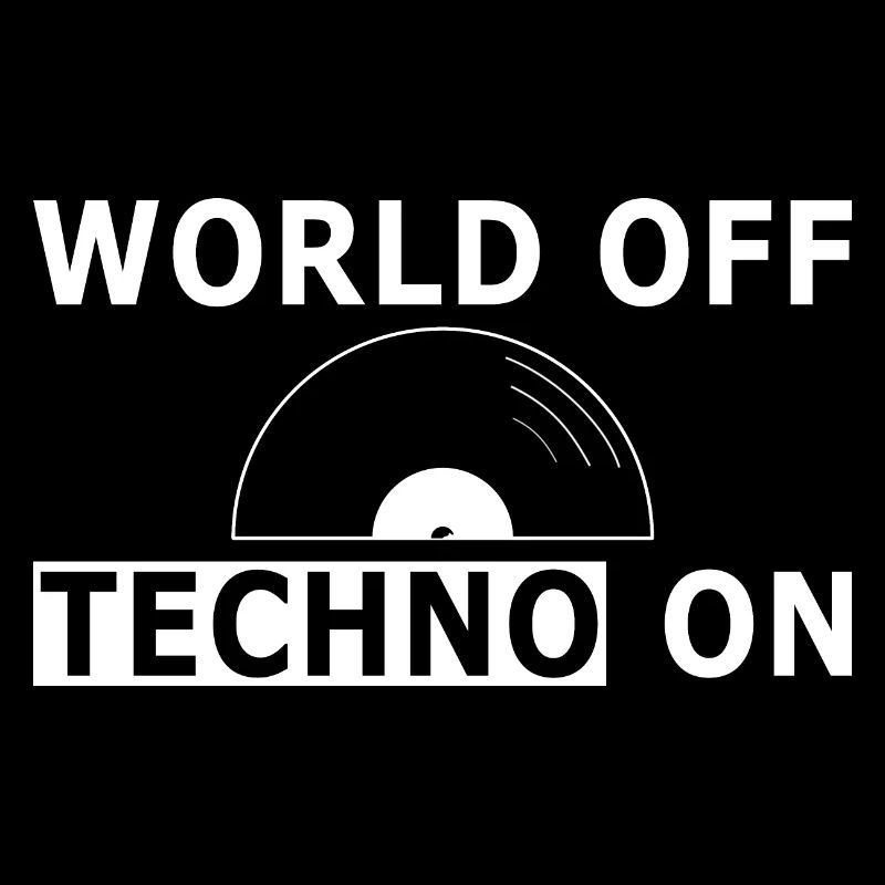 World Off - Techno On