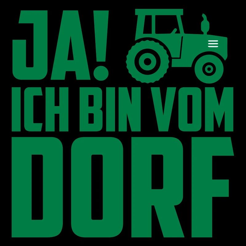Ich bin vom Dorf