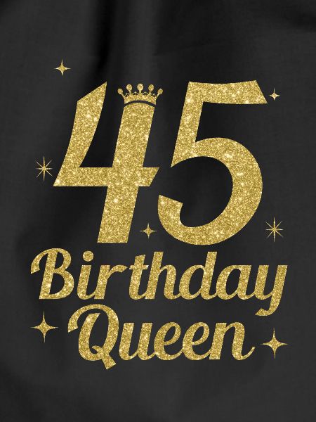 Birthday Queen 45