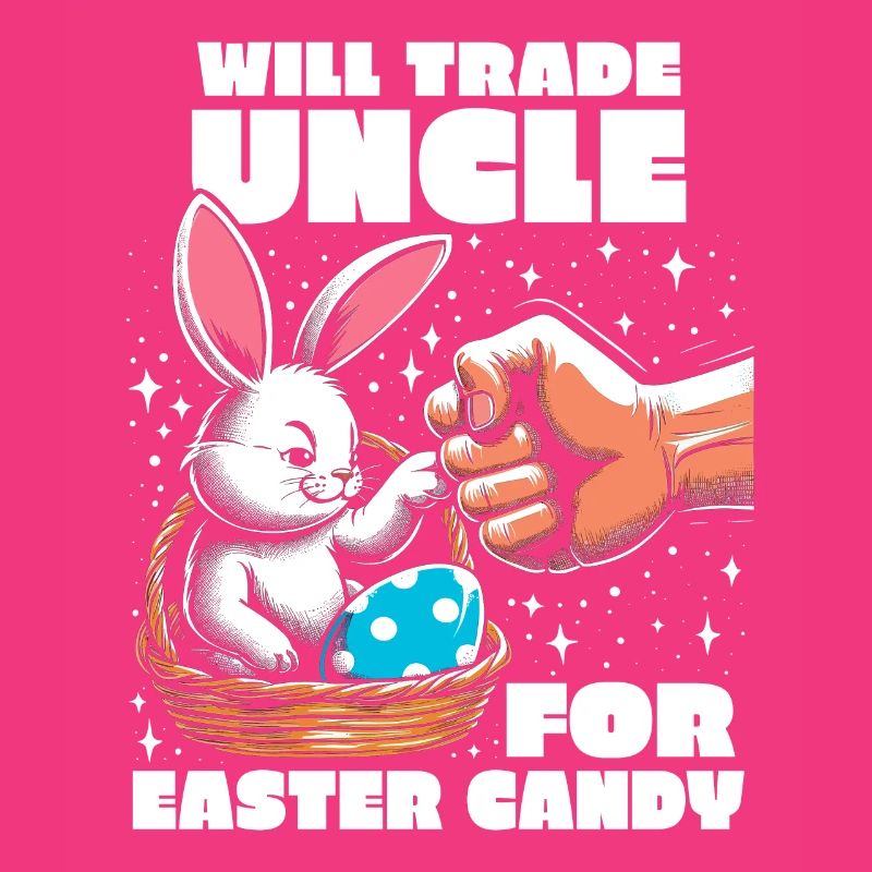 Will Trade Uncle For Easter Candy