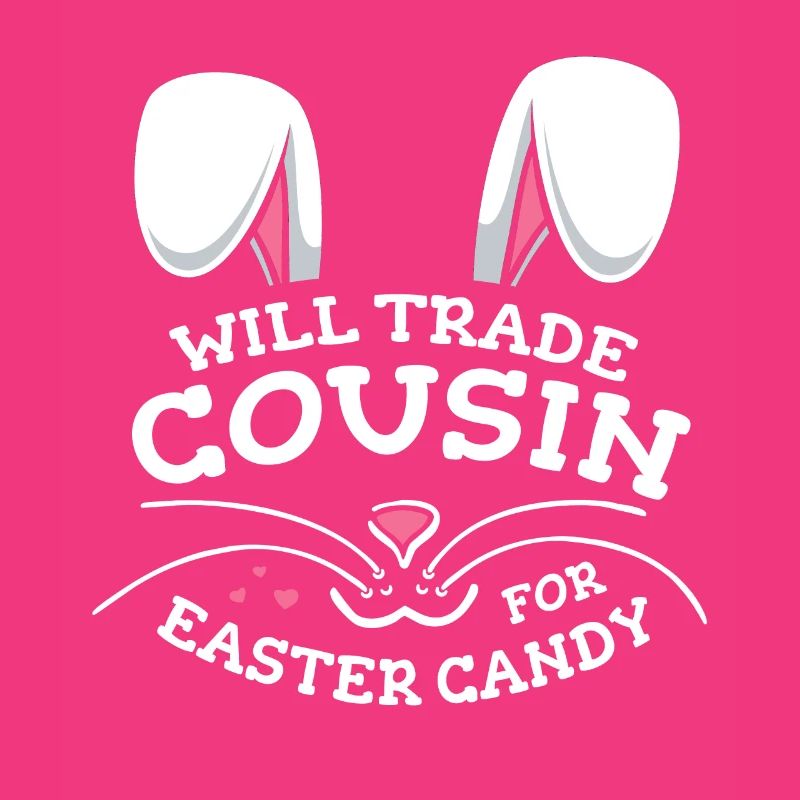 Will Trade Cousin For Easter Candy