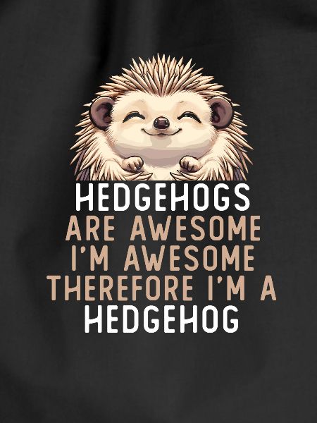 Hedgehogs Are Awesome