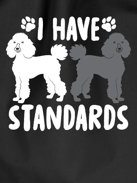 I Have Standards