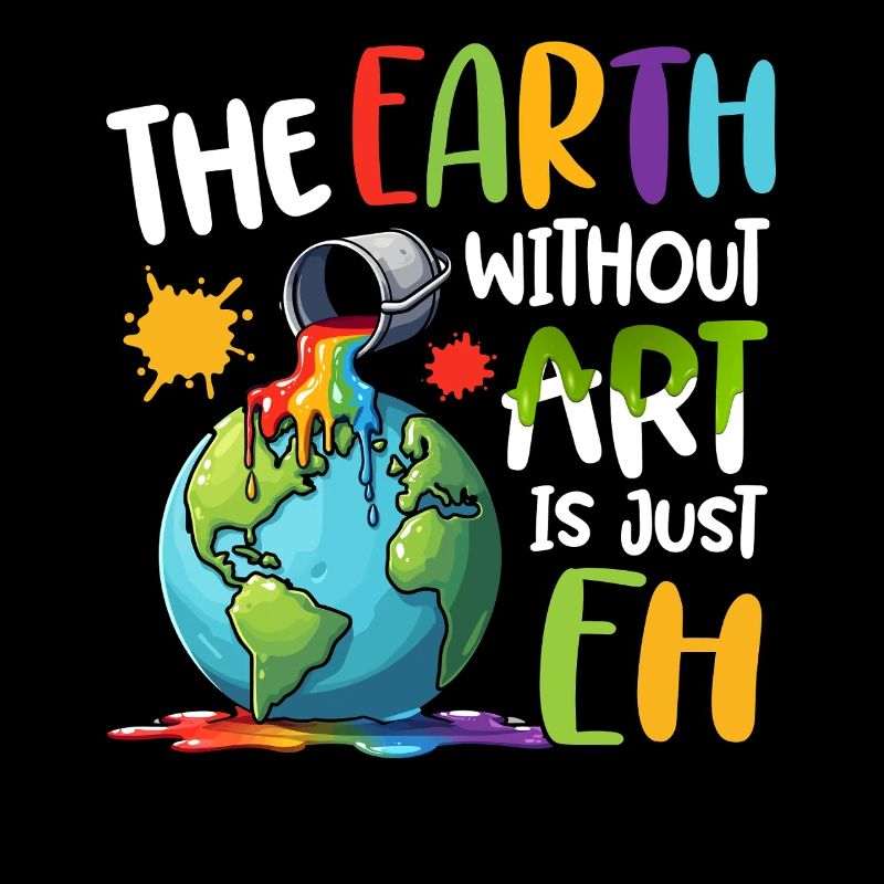 Earth Without Art Is Just Eh