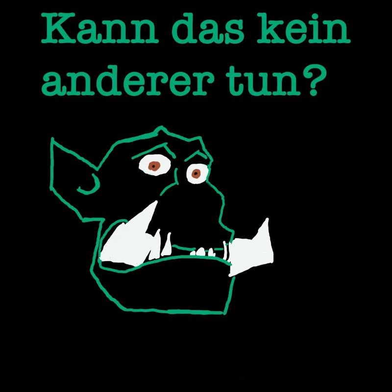 Kann das kein anderer tun / machen?