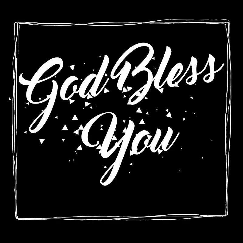 God Bless You