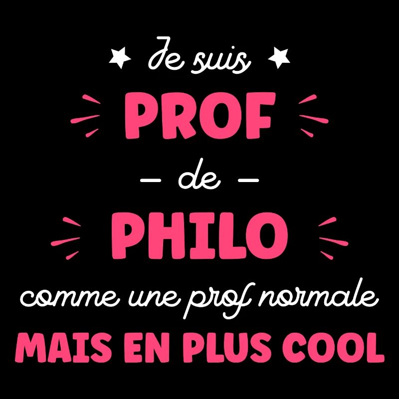 Je suis prof de philo