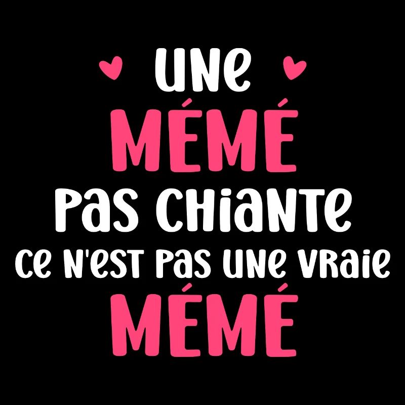 Pas chiante mémé