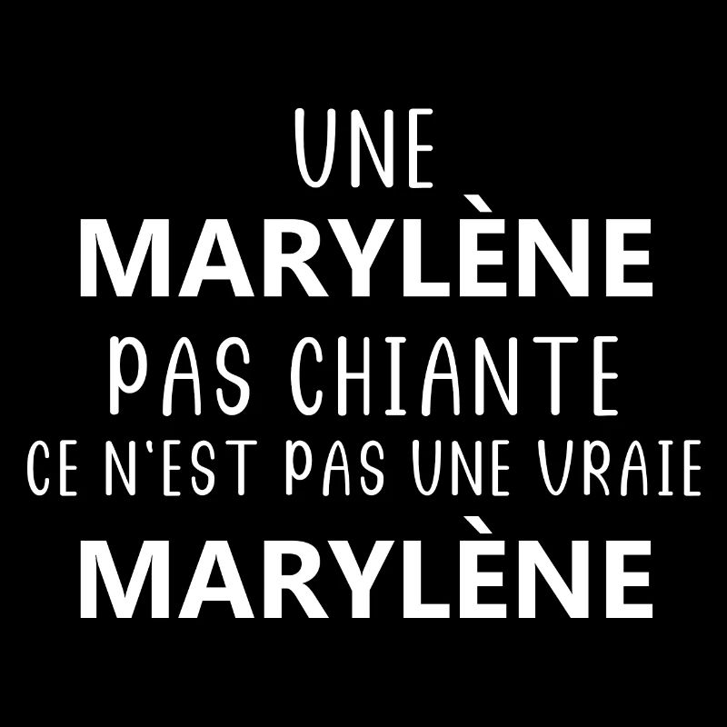 Une pas chiante marylène