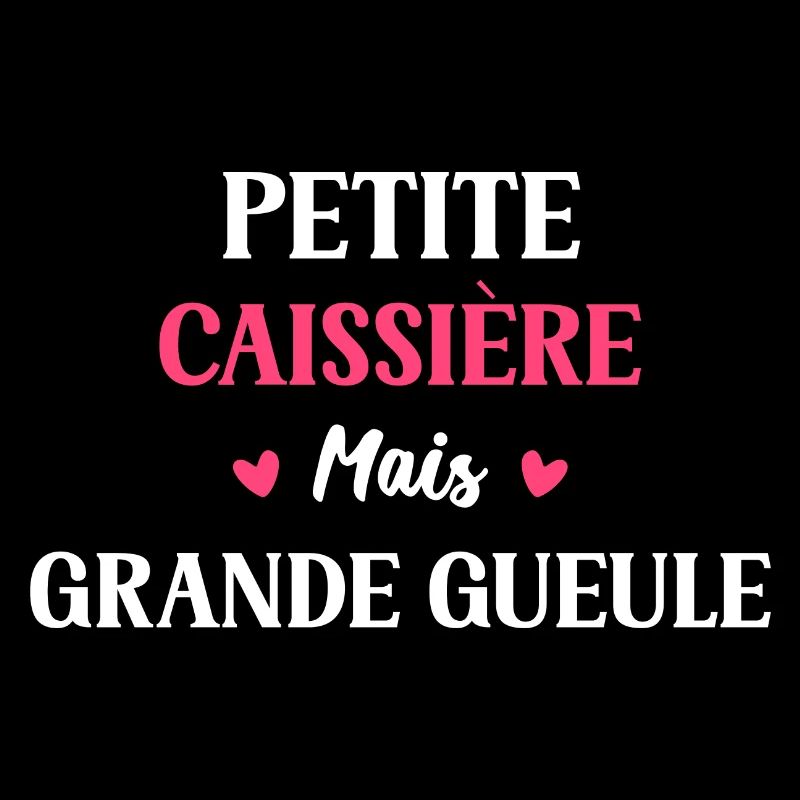 Petite caissière mais grande gueule