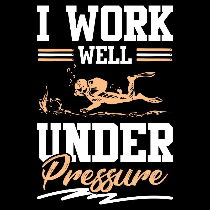 Diving under pressure