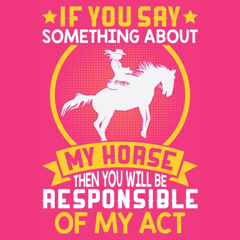 Si vous dites quelque chose à propos de mon cheval - Barrel