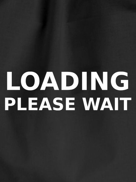 LOADING – PLEASE WAIT