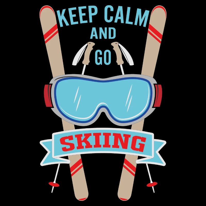 Keep calm and go skiing