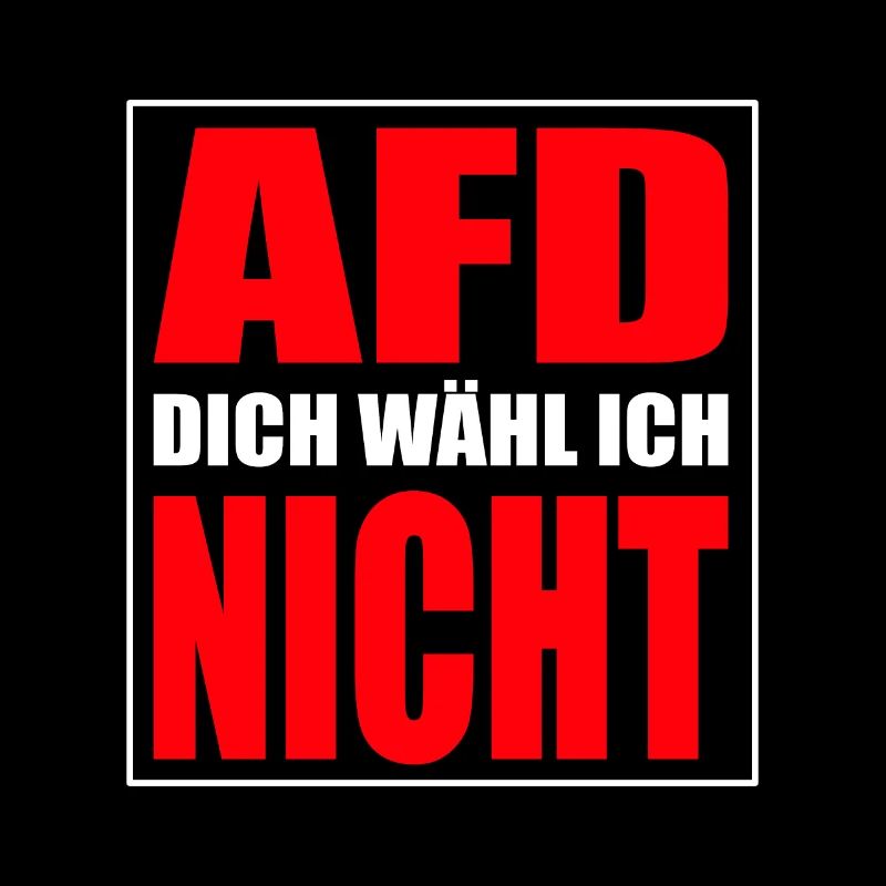 AFD waehle ich nicht