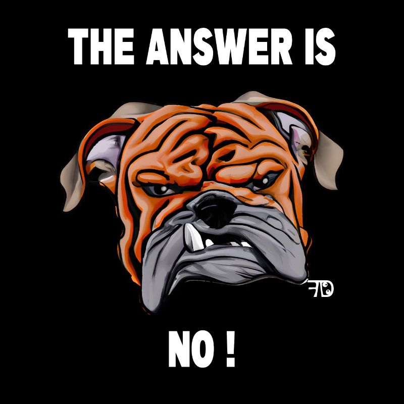 La réponse est non. Bouledogue féroce