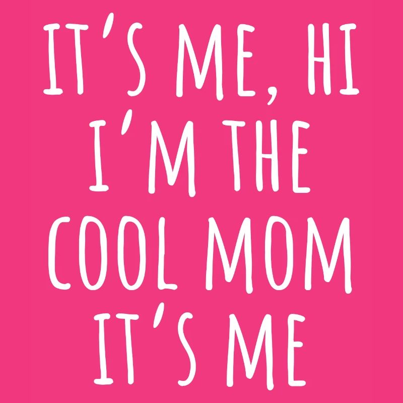 Es ist mich Hallo Ich bin die coole Mutter Es Ich Muttertag