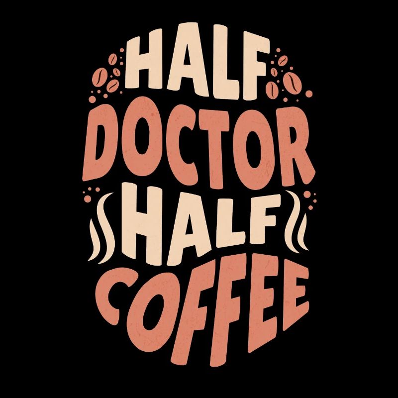 Lustiger Doktor liebt Kaffee Halber Doktor Halber Kaffee