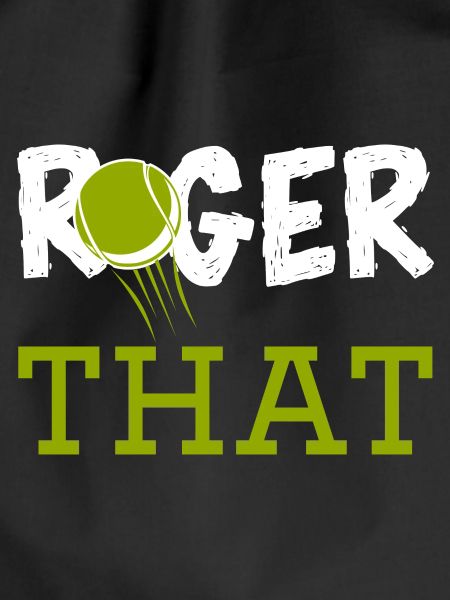 Roger That
