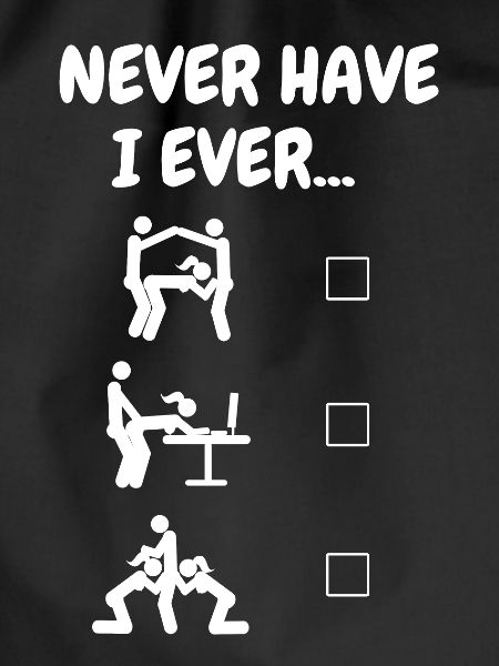 Never Have I Ever... (white)