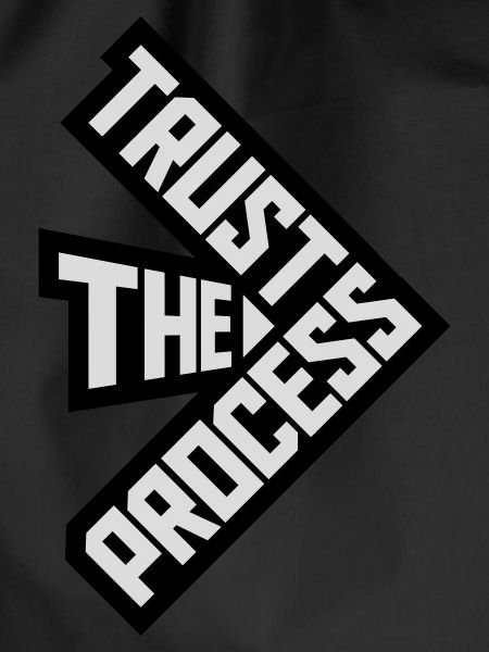 trust the process Quote