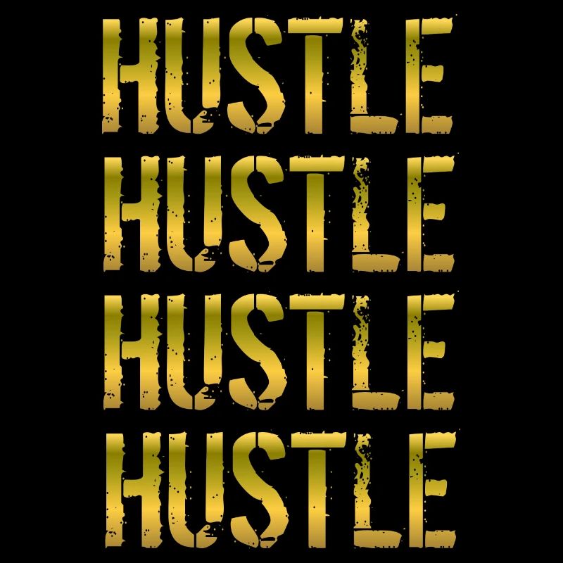 Hustle Hustle Hustle Hustle Hustle Cadeau