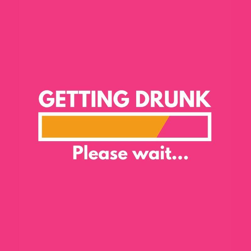 Getting Drunk, Please wait!