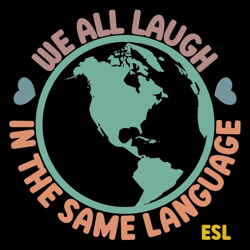 Teacher We All Laugh in the Same Language ESL