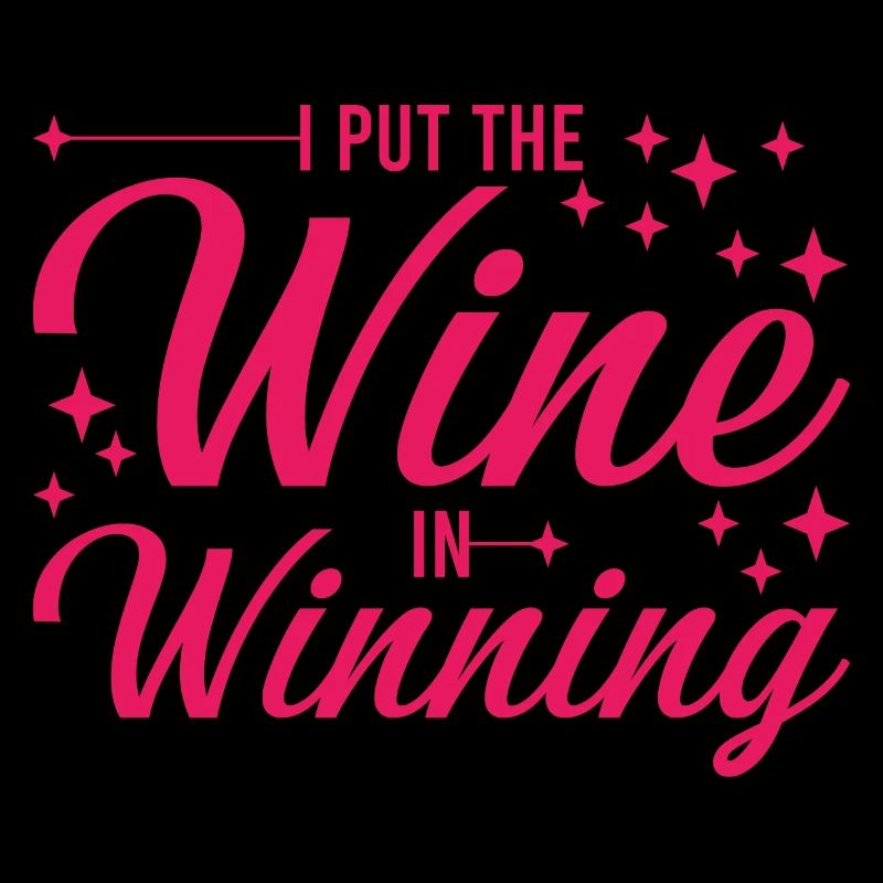 Vin que j’ai mis le vin dans Winning