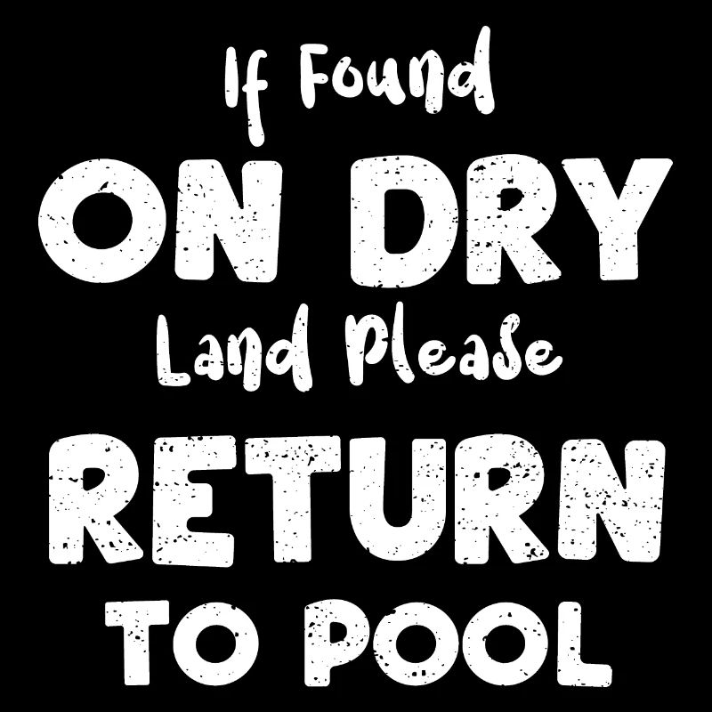 If Found On Dry Land Please Retu...
