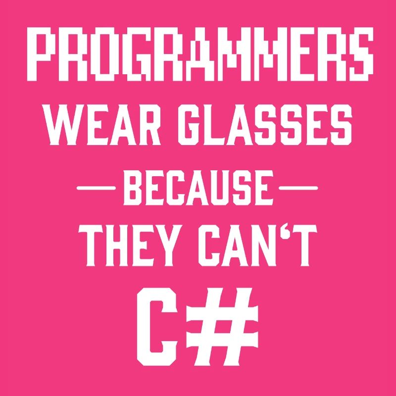 Programmers Can't C# See Sharp Informatiker Witz