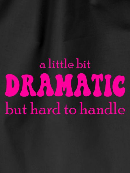 A Little Bit Dramatic