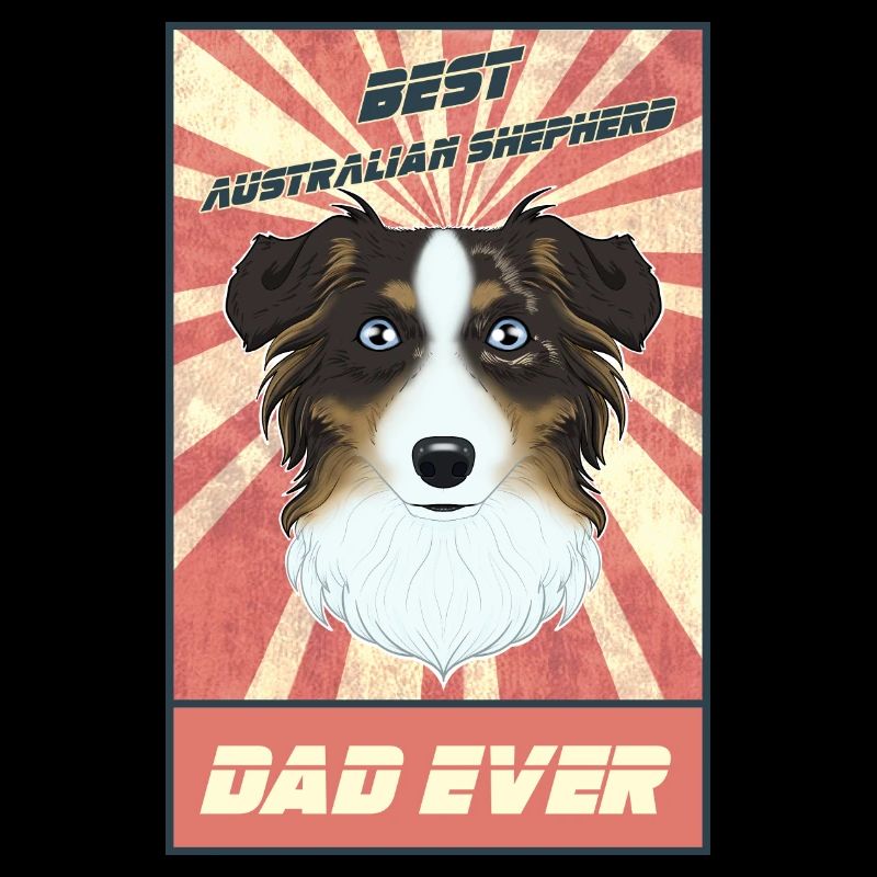 Best Australian Shepherd Dad Ever Australian