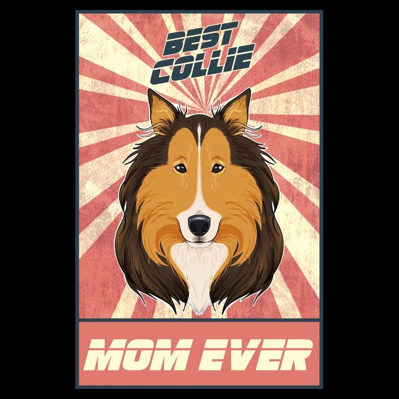 Best Collie Mom Ever I Collie Lover
