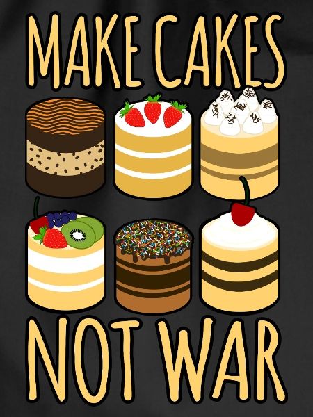 Make Cakes Not War