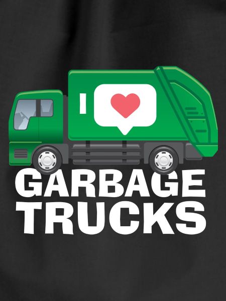 I love garbage trucks