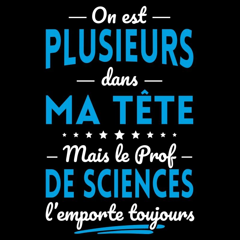 Plusieurs dans tête le Prof de Sciences l'emporte