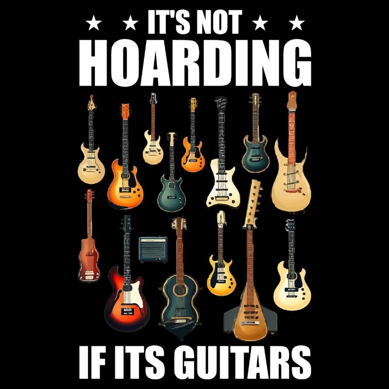 it's not hoarding if its guitars
