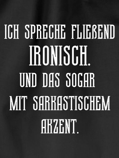 Ich Spreche Fließend Ironisch.