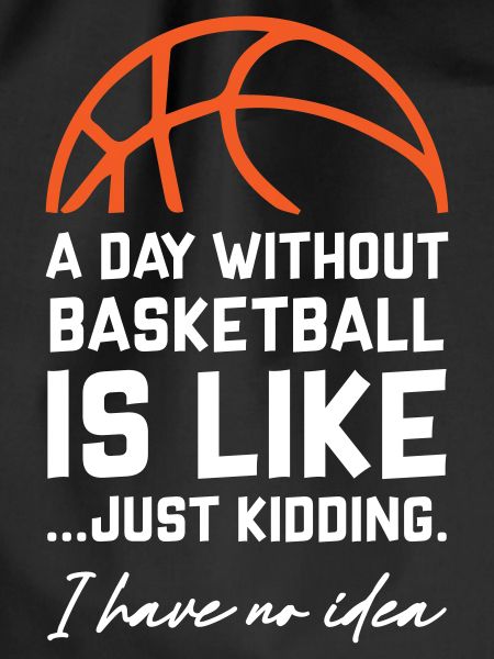 A Day Without Basketball