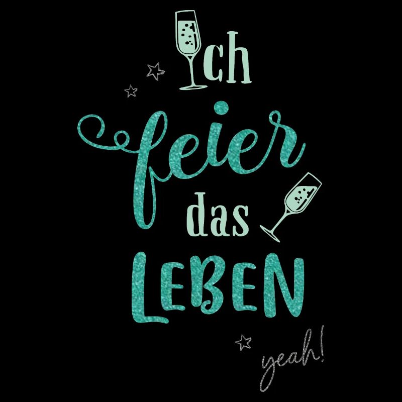Ich feier das Leben