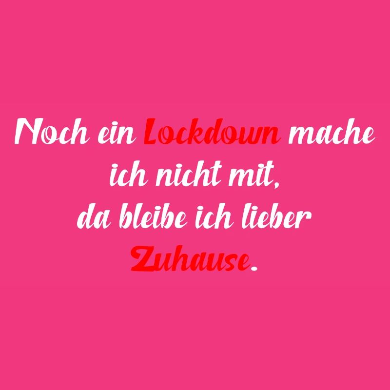 Noch ein Lockdown mache ich nicht mit ..