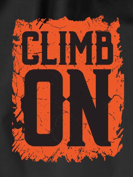 Mountaineering Sayings Climb On