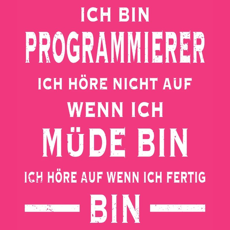Ich bin Programmierer Informatiker Programmieren