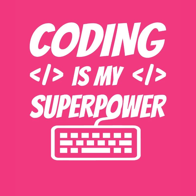 Coding Is My Superpower Programming Coder Computer