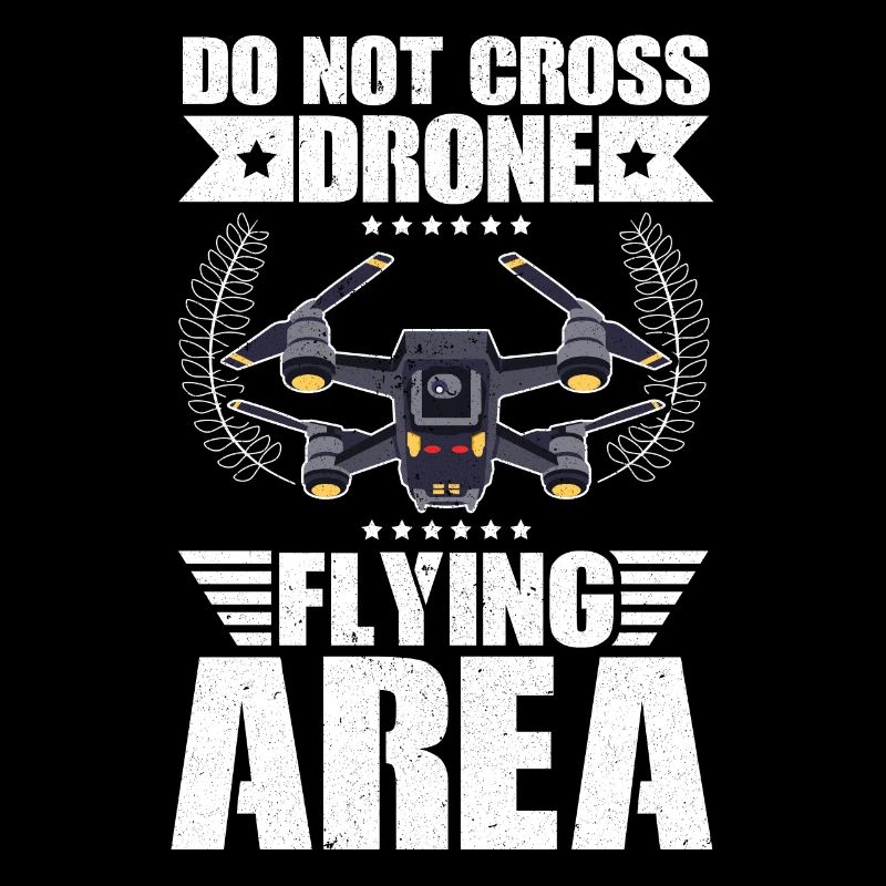 Do Not Cross Drone Flying Area Drone Pilot Quadcop