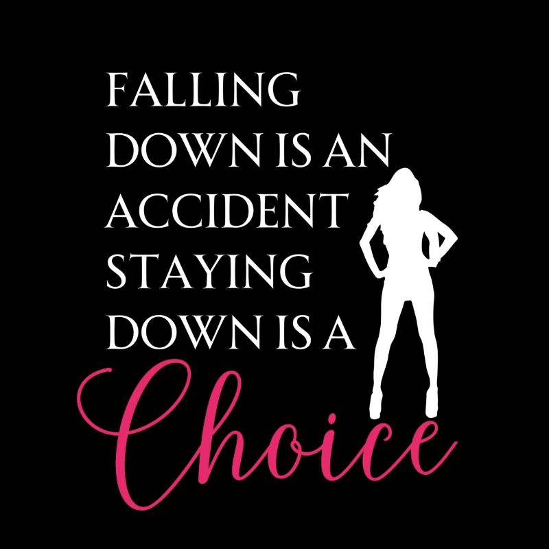 Falling down is an accident - Motivation Spruch