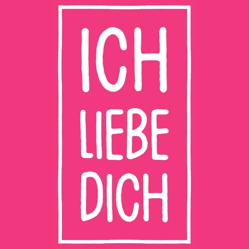Ich liebe dich