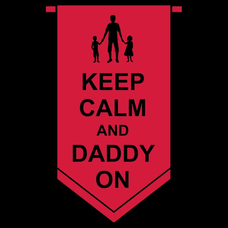 Keep Calm Daddy Banner